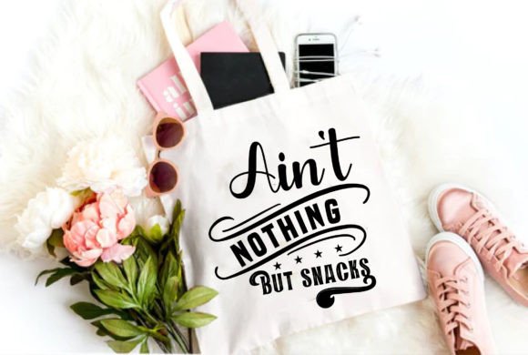 Ain't Nothing but Snacks Graphics for Brand Identity & T-Shirt Designs