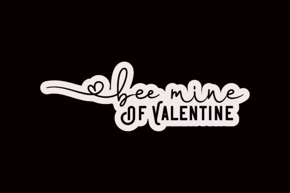 Bee Mine Valentine Graphics for Modern T-Shirt Designs