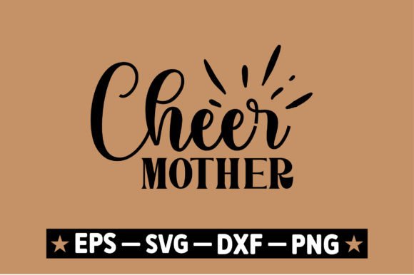 Cheer Mother: A Design That Makes Stitching Feel Meaningful